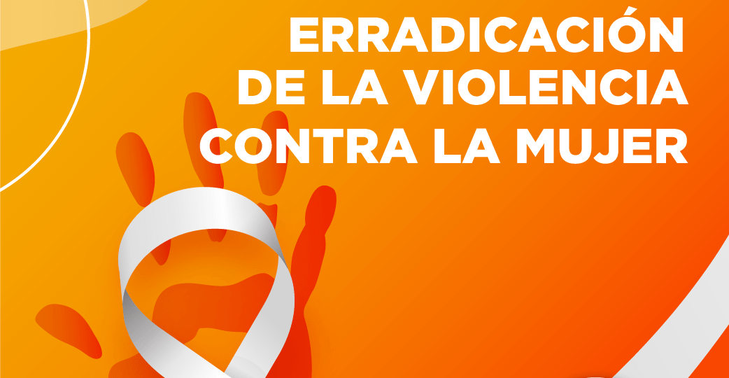 Erradicación de la violencia contra la mujer