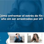 Entrada de blog, como enfrentar el estés de fin de año