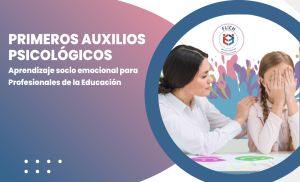 Programa para tu institución, Primeros Auxilios Psicológicos