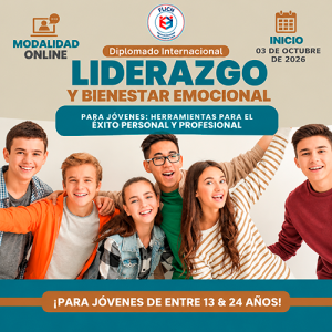 Diplomado Internacional Liderazgo y Bienestar Emocional para Jóvenes 2026 - Octubre - Sin Aporte