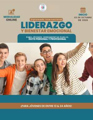 Diplomado Internacional Liderazgo y Bienestar Emocional para Jóvenes 2026 - Octubre